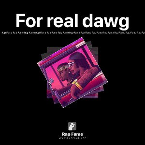For real dawg