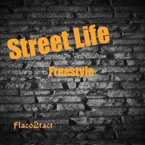 Street Life freestyle