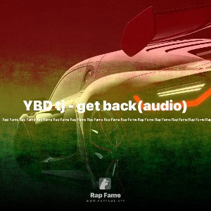 YBD tj - get back(audio)