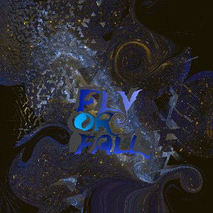 Fly Or Fall