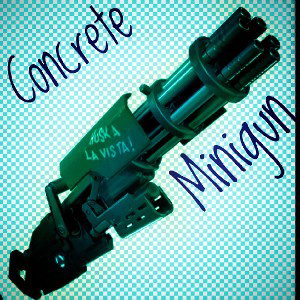 Concrete Minigun (Shotgun remix)