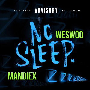 “No-Sleep” Ft-MandieX Prod-LilJammy