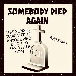 SomeBody Died Again