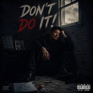 Dont Do It