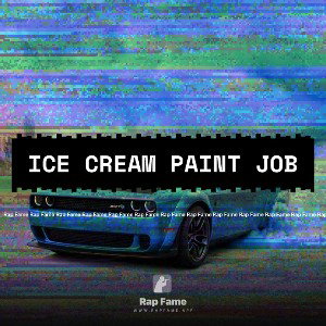 ICE CREAM PAINT JOB