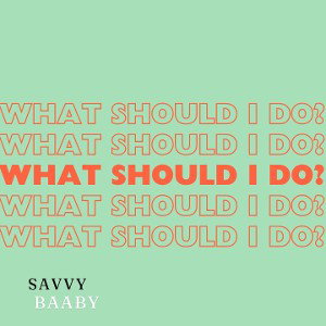 what should I do?