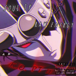 K.O. PT II FT RAW ENERGY