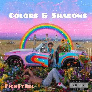 #Colors&Shadows #PichFtSdl
