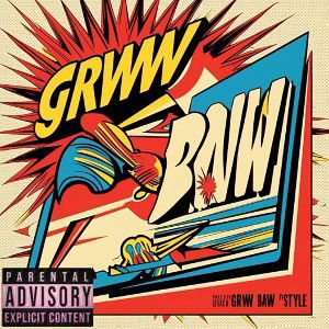 Grrww baw 