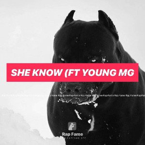 she know (ft young mg
