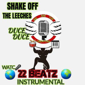 Duce Duce - SHAKE OFF THE  LEECHES ( INSTRUMENTAL )