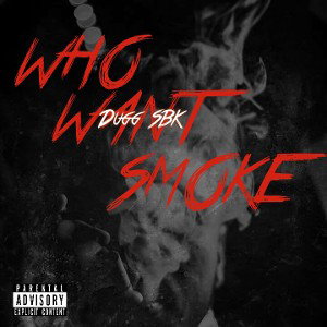 Who Want Smoke