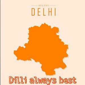 Dilli always best