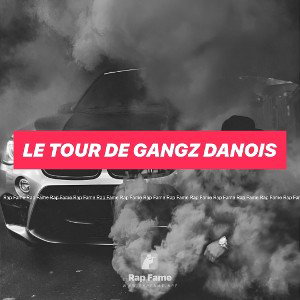 le tour de gangz Danois 