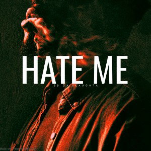 Hate Me