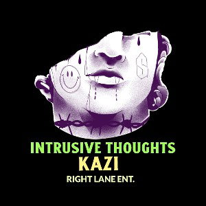 Kazi- Intrusive Thoughts