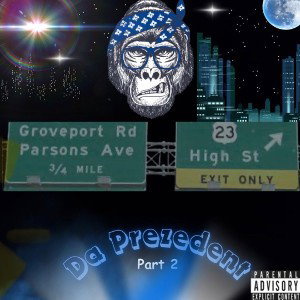 Da Prezedent - (My Rant) Part 2 Best in the city