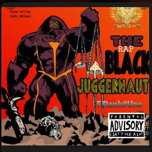 The Rap Fame Black Juggernauts