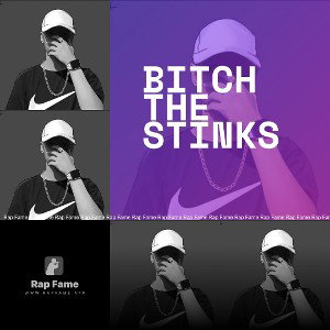 Bitch the stinks