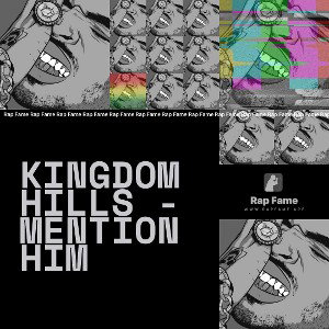 Kingdom Hills - Mention Him 
