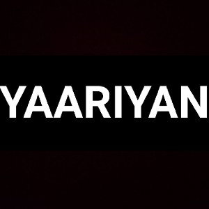 YAARIYAN