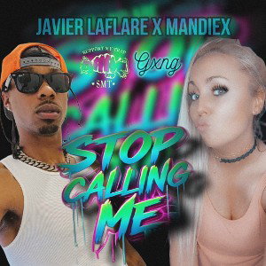 Stop Calling Me Ft. MandieX