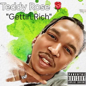 "GETTIN RICH"