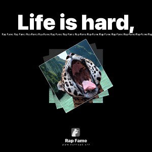 Life is hard,