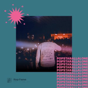  Popstar All alone 