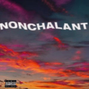NonchalanT/ No PressurE