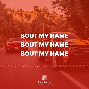 Bout my Name
