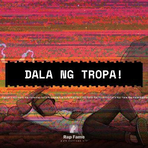 dala ng tropa! 