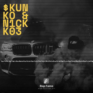$kunko & N1ck K03