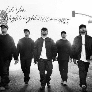 Lil Von Night Night HHL mini cypher Vol. 1.5 X rapingod