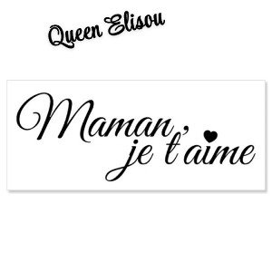 Maman Je T’aime ❤️