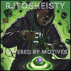 RJtoshiesty - powered by motives 