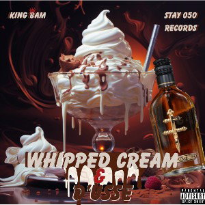 whip cream & D’usse 
