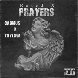 cadmus-Prayers (Ft.Thylowzeen)