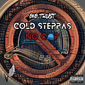 ONO TRUST - COLD STEPPAS No 🧢 