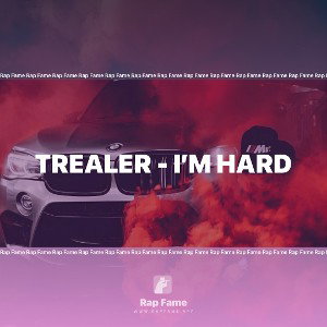 Trealer - I’m Hard 