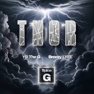 “Thor” Feat. YB The G & Breezy LYFE