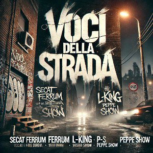 Voci della Strada (feat. Peppe Show)