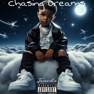 chasing dreams