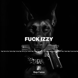 fuck izzy