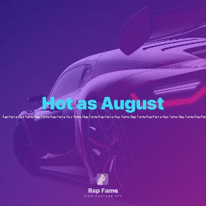 Hot as August