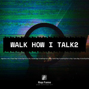 walk how I talk2