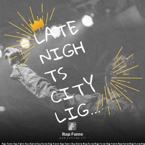 Late nights city lights 