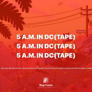 5 a.m. In DC(Tape)
