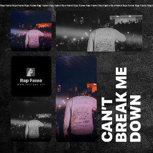 Can’t break me down 