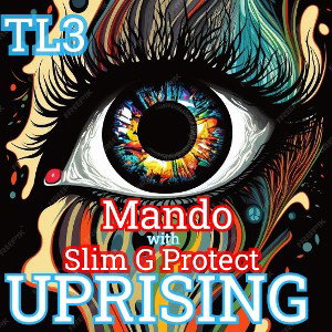 The Uprising with MandoLoko & Slim G Protect 